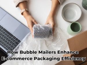 Bubble Mailers