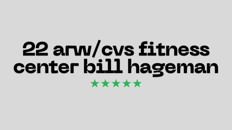 22 arw/cvs fitness center bill hageman